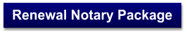 Renewal Notary Package