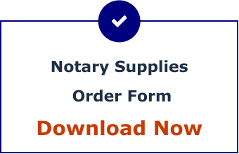 Notary Supplies  Order Form Download Now